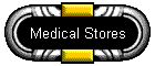 Medical Stores